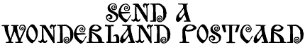 Send a Wonderland Postcard
